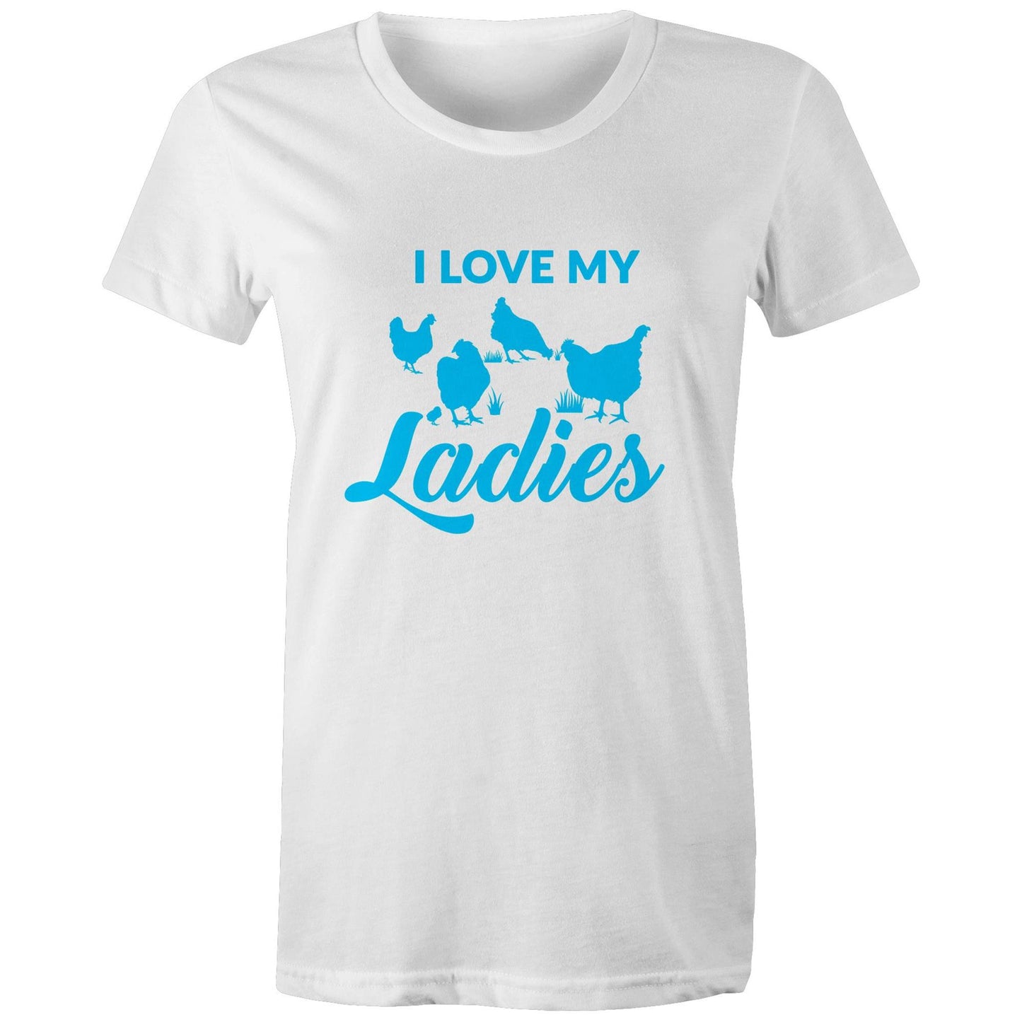 I love my ladies- Women's Crew T-Shirt